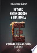 Libro Héroes, heterodoxos y traidores
