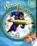 Libro Heroes y villanos / Heroes and villains