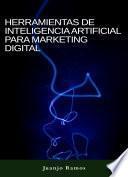 Libro Herramientas de inteligencia artificial para marketing digital