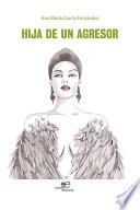 Libro Hija de un agresor