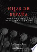 Libro Hijas de España. Vidas y autobiografías de las intelectuales de la Edad de Plata