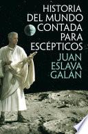 Libro Historia del mundo contada para escépticos