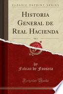 Historia General de Real Hacienda, Vol. 1 (Classic Reprint)