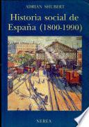 Libro Historia social de España (1800-1990)