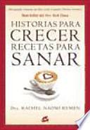 Libro Historias para crecer, recetas para sanar / Stories to Grow, Recipes for Healing