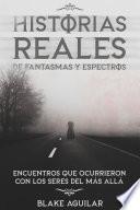 Libro Historias Reales de Fantasmas y Espectros