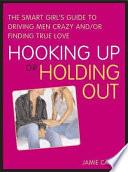 Libro Hooking Up or Holding Out
