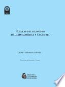 Libro Huellas del filosofar en Latinoamérica y Colombia