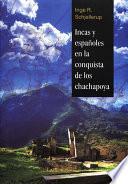 Libro Incas y españoles en la conquista de los chachapoya