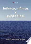 Libro Infinito, infinito y punto final
