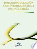 Libro Inmunomodulación con interleuquina-2 en oncología