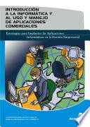 Libro Introducción a la Informática Y Al Uso Y Manejo de Aplicaciones Comerciales