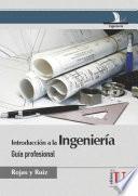 Libro Introducción a la Ingeniería. Guía profesional