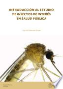 Libro Introducción al estudio de insectos de interés en salud pública