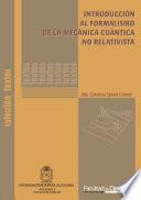 Libro Introducción al formalismo de la mecánica cuántica no relativista