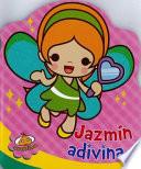 Libro Jazmin, adivina/ Jasmine, The Fortuneteller