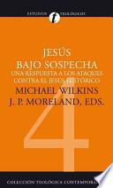 Libro Jesús Bajo Sospecha
