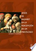 Libro Jesús de Nazaret en la percepción de un psicólogo
