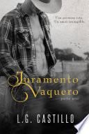 Libro Juramento Vaquero: Parte Uno