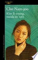 Libro Kim Ji-Young, Nacida En 1982 / Kim Jiyoung, Born 1982