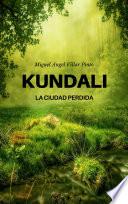Libro Kundali: La ciudad perdida (Infantil [a partir de 8 años])