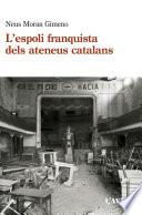 Libro L' espoli franquista dels ateneus catalans (1939-1984)