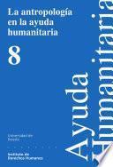 Libro La antropología en la ayuda humanitaria