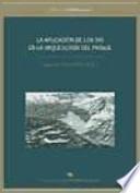 Libro La aplicación de los SIG en la arqueología del paisaje