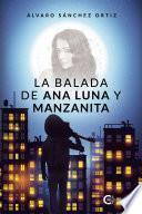 Libro La balada de Ana Luna y Manzanita