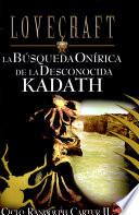 Libro La búsqueda Onírica de la Desconocida Kadath