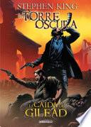 Libro La caída de Gilead (La Torre Oscura [cómic] 4)