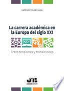Libro La carrera académica en la Europa del Siglo XXI