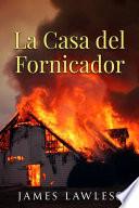 Libro La Casa del Fornicador