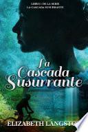 Libro La Cascada Susurrante