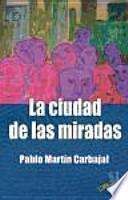 Libro La ciudad de las miradas