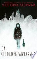 Libro La Ciudad de Los Fantasmas