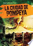 Libro La ciudad de Pompeya (The City of Pompeii)