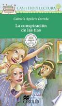 Libro La Conspiracion de Las Tias