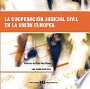 Libro La cooperación judicial civil en la unión europea