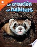 Libro La creación de hábitats (Creating a Habitat)