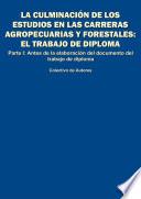 La culminación de los estudios en las carreras agropecuarias y forestales: el trabajo de diploma.