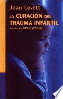 Libro La curación del trauma infantil mediante DRMO (EMDR)