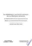 Libro La edilidad y las élites locales en la Hispania Romana