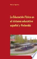 Libro La Educación Física en el sistema educativo español y finlandés