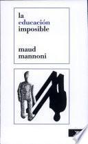 Libro La educación imposible