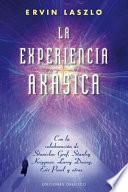 Libro La Experiencia Akasica: La Ciencia y el Campo de Memoria Cosmica = The Akashic Experience