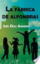 Libro La Fabrica de Alfombras