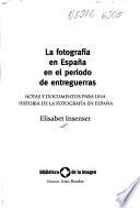 Libro La fotografía en España en el periodo de entreguerras