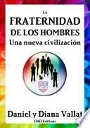 Libro La Fraternidad de los Hombres - Una nueva civilización