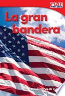 Libro La gran bandera (Grand Old Flag)